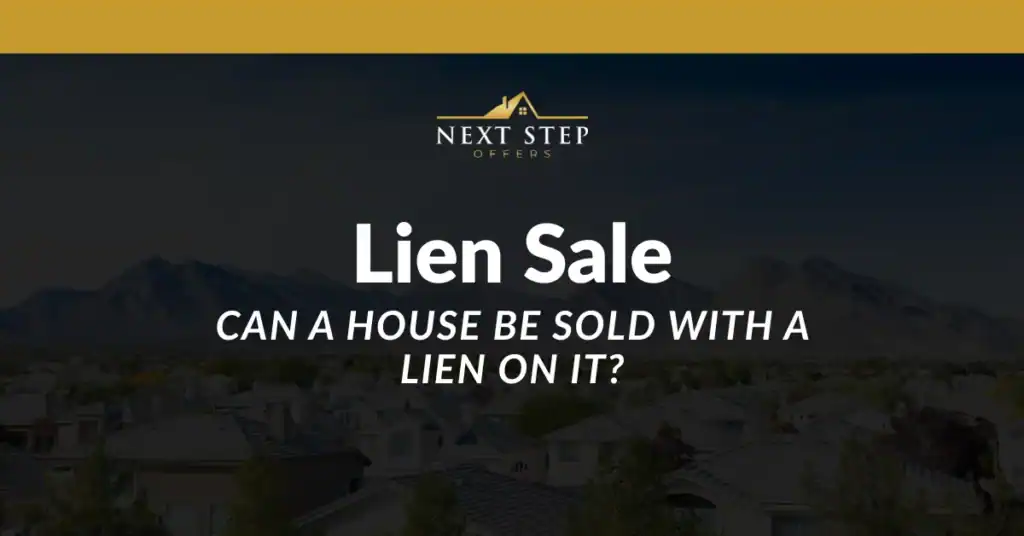Can a House Be Sold With a Lien on It