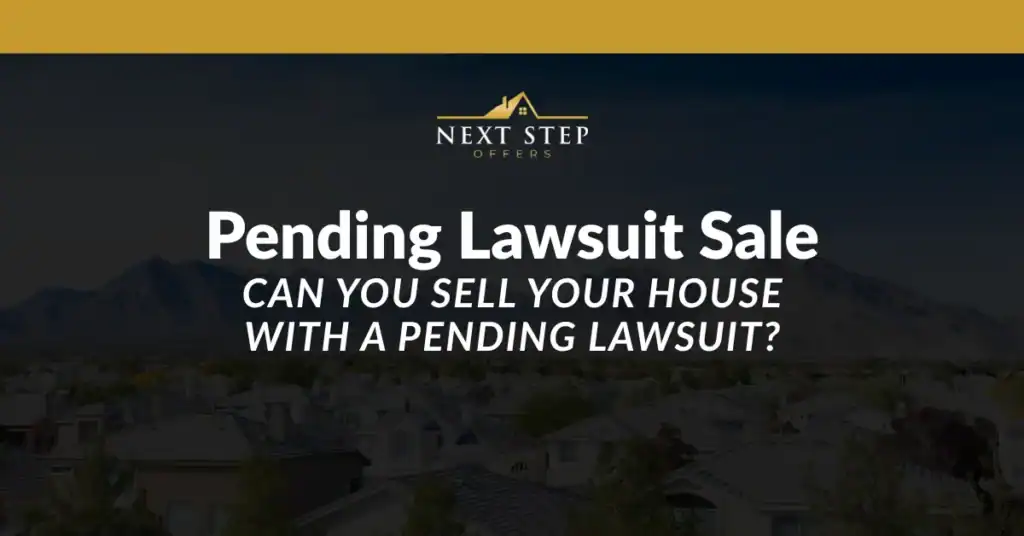Can You Sell Your House With a Pending Lawsuit